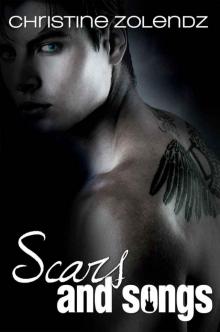      Scars and Songs