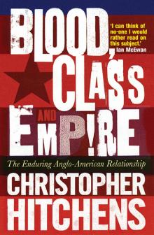      Blood, Class and Empire