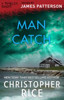      Man Catch