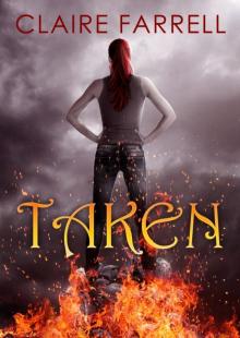      Taken