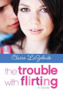      The Trouble With Flirting