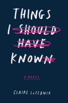      Things I Should Have Known