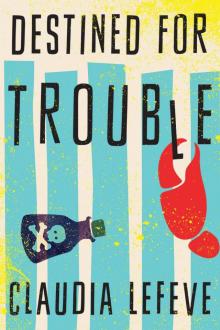      Destined for Trouble (A Jules Cannon Mystery Book 1)