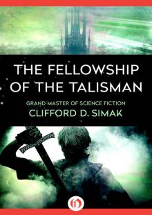      The Fellowship of the Talisman