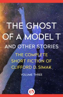      The Ghost of a Model T: And Other Stories