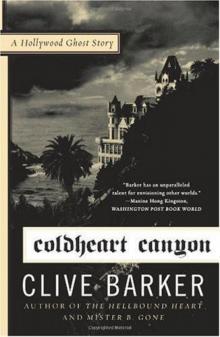      Coldheart Canyon: A Hollywood Ghost Story