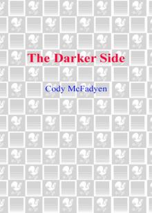      The Darker Side