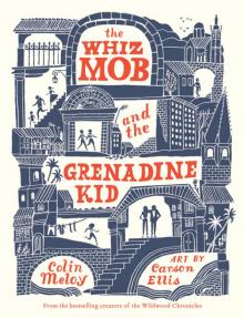      The Whiz Mob and the Grenadine Kid