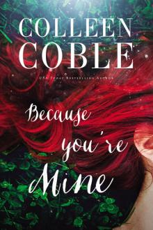      Because You're Mine