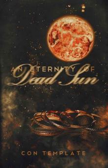      An Eternity of Dead Sun (An Eternity of Eclipse Novel Book 2)