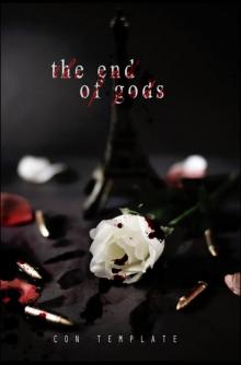      The End of Gods (A Welcome to the Underworld Novel, Book 4)