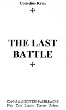      The Last Battle: The Classic History of the Battle for Berlin