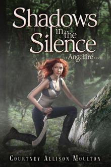      Shadows in the Silence