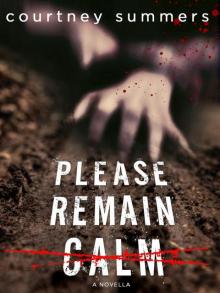      Please Remain Calm