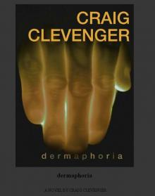      Dermaphoria