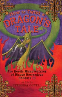      How to Twist a Dragon's Tale