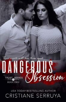      Dangerous Obsession