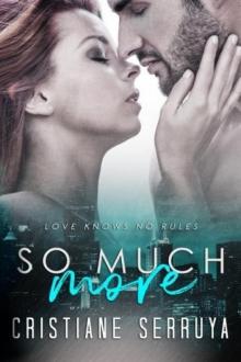      So Much More