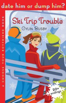      Ski Trip Trouble