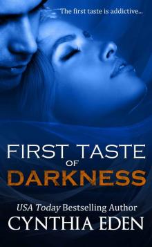      First Taste of Darkness