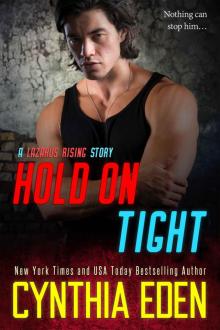      Hold On Tight (Lazarus Rising Book 6)