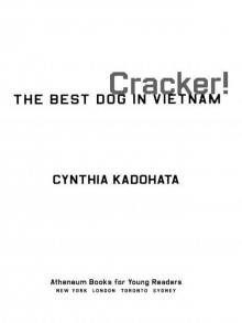      Cracker!: The Best Dog in Vietnam