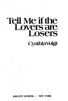      Tell Me if the Lovers Are Losers