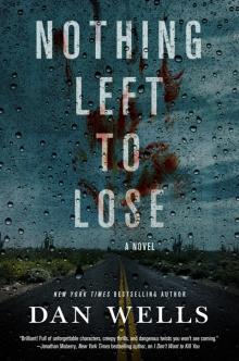      Nothing Left to Lose--A Novel