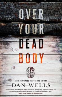      Over Your Dead Body