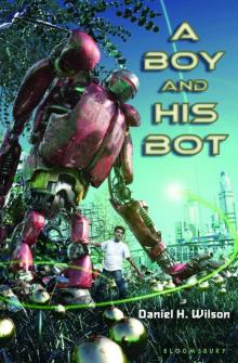      A Boy and His Bot