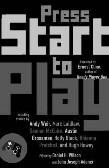      Press Start to Play