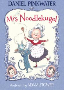      Mrs. Noodlekugel