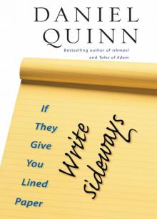      If They Give You Lined Paper, Write Sideways.