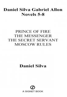      Gabriel Allon: Prince of Fire, the Messenger, the Secret Servant