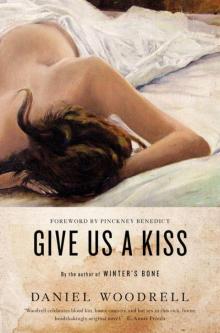      Give Us a Kiss: A Novel