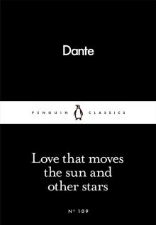      Love That Moves the Sun and Other Stars