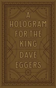      A Hologram for the King