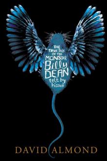      The True Tale of the Monster Billy Dean: Telt by Himself