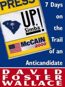      Up, Simba!: 7 Days on the Trail of an Anticandidate
