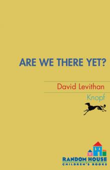      Are We There Yet?