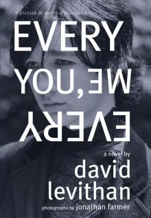      Every You, Every Me