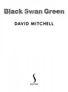      Black Swan Green