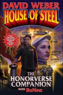      House of Steel: The Honorverse Companion