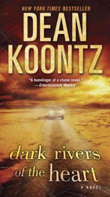      Dark Rivers of the Heart