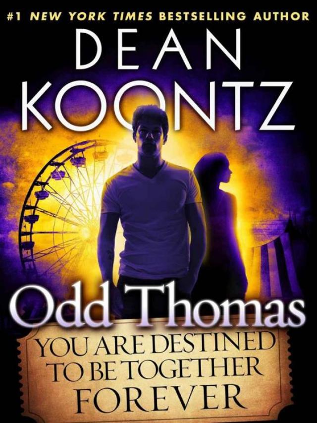 Odd Thomas: You Are Destined To Be Together Forever Read online books