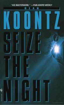      Seize the Night