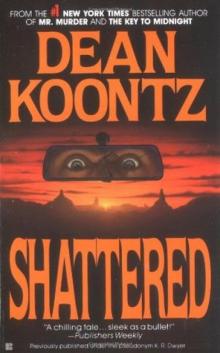      Shattered