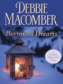      Borrowed Dreams (Debbie Macomber Classics)