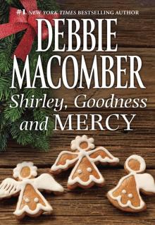     Shirley, Goodness and Mercy