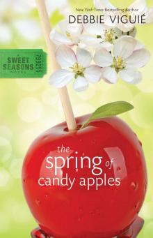      The Spring of Candy Apples (A Sweet Seasons Novel)